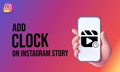 How to Add clock on Instagram Story